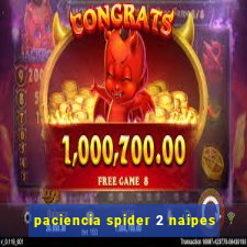 paciencia spider 2 naipes